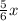 \frac{5}{6}x