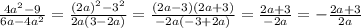 \frac{4a^2-9}{6a-4a^2}=\frac{(2a)^2-3^2}{2a(3-2a)}=\frac{(2a-3)(2a+3)}{-2a(-3+2a)}=\frac{2a+3}{-2a}=-\frac{2a+3}{2a}