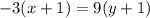 -3(x+1)=9(y+1)