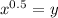 x^{0.5}=y