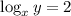 \log_{x}y=2