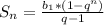 S_{n}= \frac{ b_{1}*(1- q^{n} ) }{q-1}