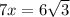 7x=6 \sqrt{3} &#10;