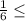 \frac{1}{6} \leq