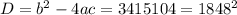 D=b^2-4ac=3415104=1848^2