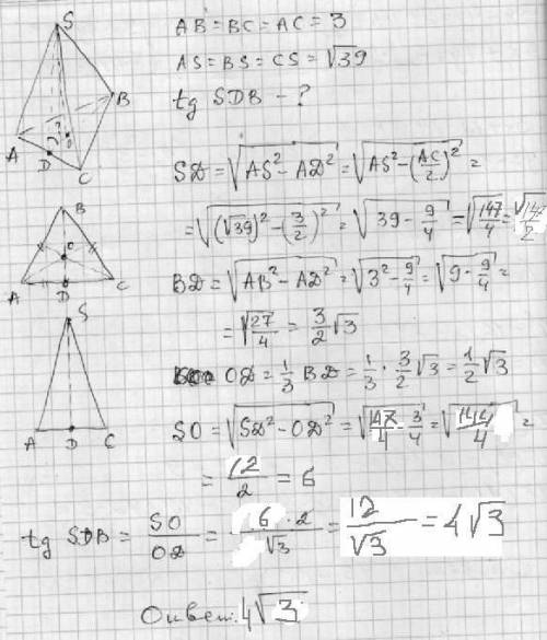 Боковое ребро правильной треугольной пирамиды равно√ 39 , а сторона основания -3. найдите тангенс уг