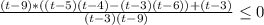 \frac{(t-9)*( (t-5)(t-4)-(t-3)(t-6) ) +(t-3)}{(t-3)(t-9)} \leq 0