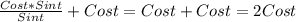 \frac{Cost*Sint}{Sint} + Cost=Cost+Cost=2Cost