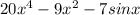 20x^4 - 9x^2 - 7sin x