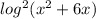 log^{2} ( x^{2}+6x)