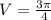 V=\frac{3\pi}{4}