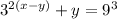 3^{2(x-y)}+y=9^3