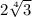 2 \sqrt[4]{3}