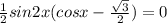 \frac{1}{2} sin2x(cosx-\frac{\sqrt3}{2})= 0