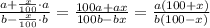 \frac{a+\frac{x}{100}\cdot a}{b-\frac{x}{100}\cdot b} = \frac{100a+ax}{100b-bx} = \frac{a(100+x)}{b(100-x)}