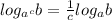 log_{a^{c}}b= \frac{1}{c} log_{a}b