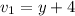 v_{1}=y+4