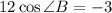 12\cos \angle B =-3&#10;