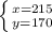 \left \{ {{x=215} \atop {y=170}} \right.