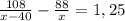 \frac{108}{x-40} - \frac{88}{x} =1,25