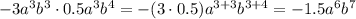 -3a^3b^3\cdot0.5a^3b^4=-(3\cdot0.5)a^{3+3}b^{3+4}=-1.5a^6b^7