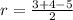 r= \frac{3+4-5}{2}