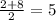 \frac{2+8}{2} =5