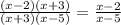 \frac{(x-2)(x+3)}{(x+3)(x-5)}= \frac{x-2}{x-5}