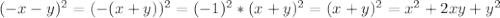 (-x-y)^{2}=(-(x+y))^2 = (-1)^2*(x+y)^2=(x+y)^2=x^2+2xy+y^2