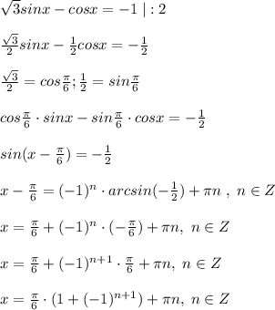 \sqrt3sinx-cosx=-1\; |:2\\\\\frac{\sqrt3}{2}sinx-\frac{1}{2}cosx=-\frac{1}{2}\\\\\frac{\sqrt3}{2}=cos\frac{\pi}{6};\frac{1}{2}=sin\frac{\pi}{6}\\\\cos\frac{\pi}{6}\cdot sinx-sin\frac{\pi}{6}\cdot cosx=-\frac{1}{2}\\\\sin(x-\frac{\pi}{6})=-\frac{1}{2}\\\\x-\frac{\pi}{6}=(-1)^{n}\cdot arcsin(-\frac{1}{2})+\pi n\; ,\; n\in Z\\\\x=\frac{\pi}{6}+(-1)^{n}\cdot (-\frac{\pi}{6})+\pi n,\; n\in Z\\\\x=\frac{\pi}{6}+(-1)^{n+1}\cdot \frac{\pi}{6}+\pi n,\; n\in Z\\\\x=\frac{\pi}{6}\cdot (1+(-1)^{n+1})+\pi n,\; n\in Z