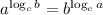 a^{\log_cb}=b^{\log_ca}