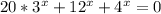 20 *3^x+12^x+4^x = 0