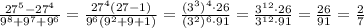 \frac{27^5-27^4}{9^8+9^7+9^6} = \frac{27^4(27-1)}{9^6(9^2+9+1)} = \frac{(3^3)^4\cdot 26}{(3^2)^6\cdot 91} = \frac{3^{12}\cdot 26}{3^{12}\cdot 91} = \frac{26}{91} = \frac{2}{7}