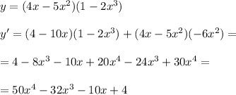 y=(4x-5x^2)(1-2x^3)\\\\y'=(4-10x)(1-2x^3)+(4x-5x^2)(-6x^2)=\\\\=4-8x^3-10x+20x^4-24x^3+30x^4=\\\\=50x^4-32x^3-10x+4