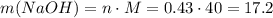 m(NaOH)=n\cdot M=0.43\cdot 40=17.2