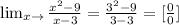 \lim_{x \to \3} \frac{ x^{2} -9}{x-3} = \frac{ 3^{2}-9 }{3-3} =[ \frac{0}{0} ]