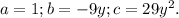 a=1;b=-9y;c=29y^2.