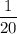 \displaystyle\frac{1}{20}