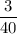 \displaystyle\frac{3}{40}