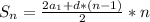 S_{ n }= \frac{2 a_{1} +d*(n-1)}{2} *n