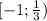 [-1; \frac{1}{3})