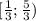 [\frac{1}{3} ; \frac{5}{3} )