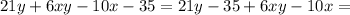 21y+6xy-10x-35=21y-35+6xy-10x=