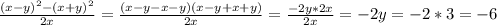 \frac{(x-y)^2-(x+y)^2}{2x}=\frac{(x-y-x-y)(x-y+x+y)}{2x}=\frac{-2y*2x}{2x}=-2y=-2*3=-6