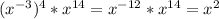 ( x^{-3} )^{4}* x^{14} = x^{-12} * x^{14} = x^{2}