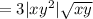 =3|xy^2| \sqrt{xy}