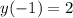 y(-1)=2