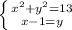 \left \{ { x^{2} + y^{2}=13 } \atop {x-1=y}} \right. \\