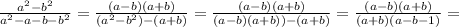 \frac{a^2-b^2}{a^2-a-b-b^2} = \frac{(a-b)(a+b)}{(a^2-b^2)-(a+b)}= \frac{(a-b)(a+b)}{(a-b)(a+b))-(a+b)}=\frac{(a-b)(a+b)}{(a+b)(a-b-1)}=