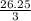 \frac{26.25}{3}